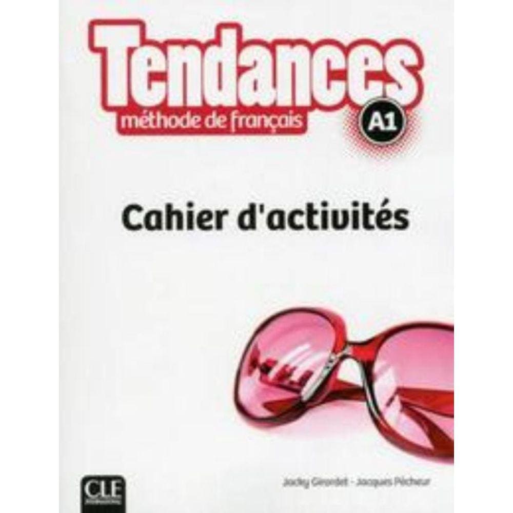 Tendances A1 - Cahier D Exercices