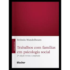 Trabalhos Com Famílias Em Psicologia Social