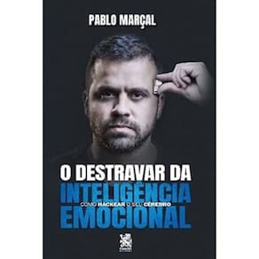 O Destravar Da Inteligência Emocional
