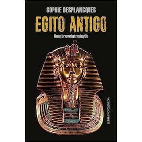 Egito Antigo - Uma Breve Introdução