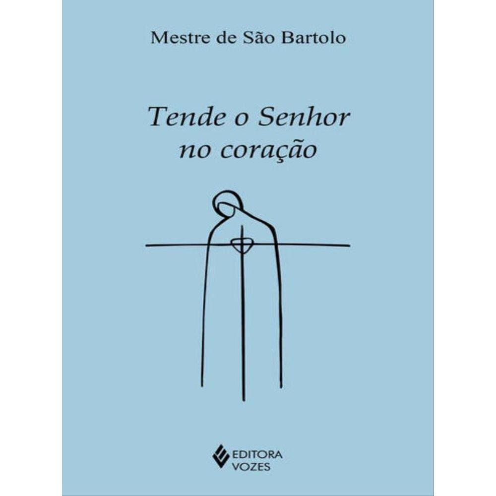 Tende O Senhor No Coração