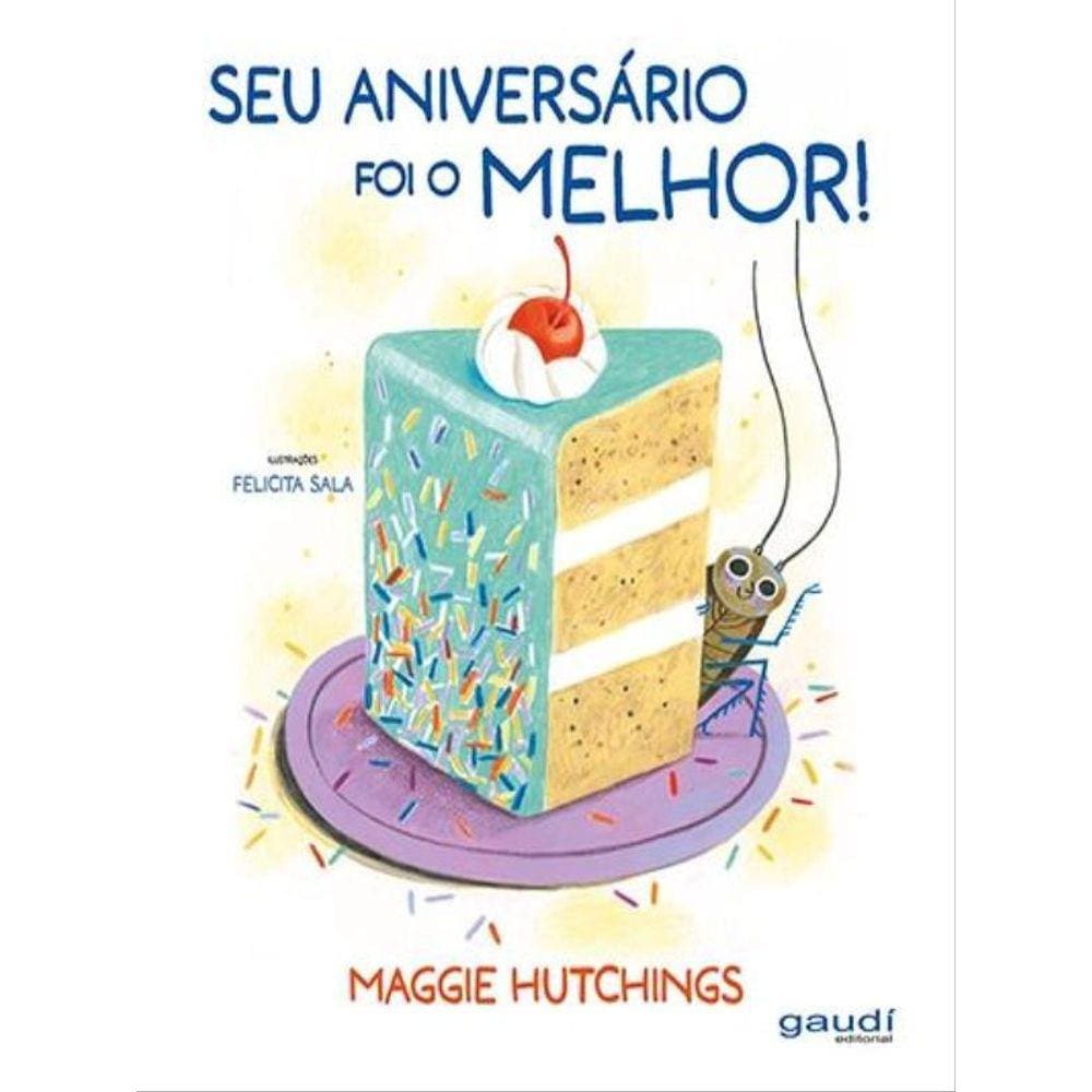 Seu Aniversário Foi O Melhor!
