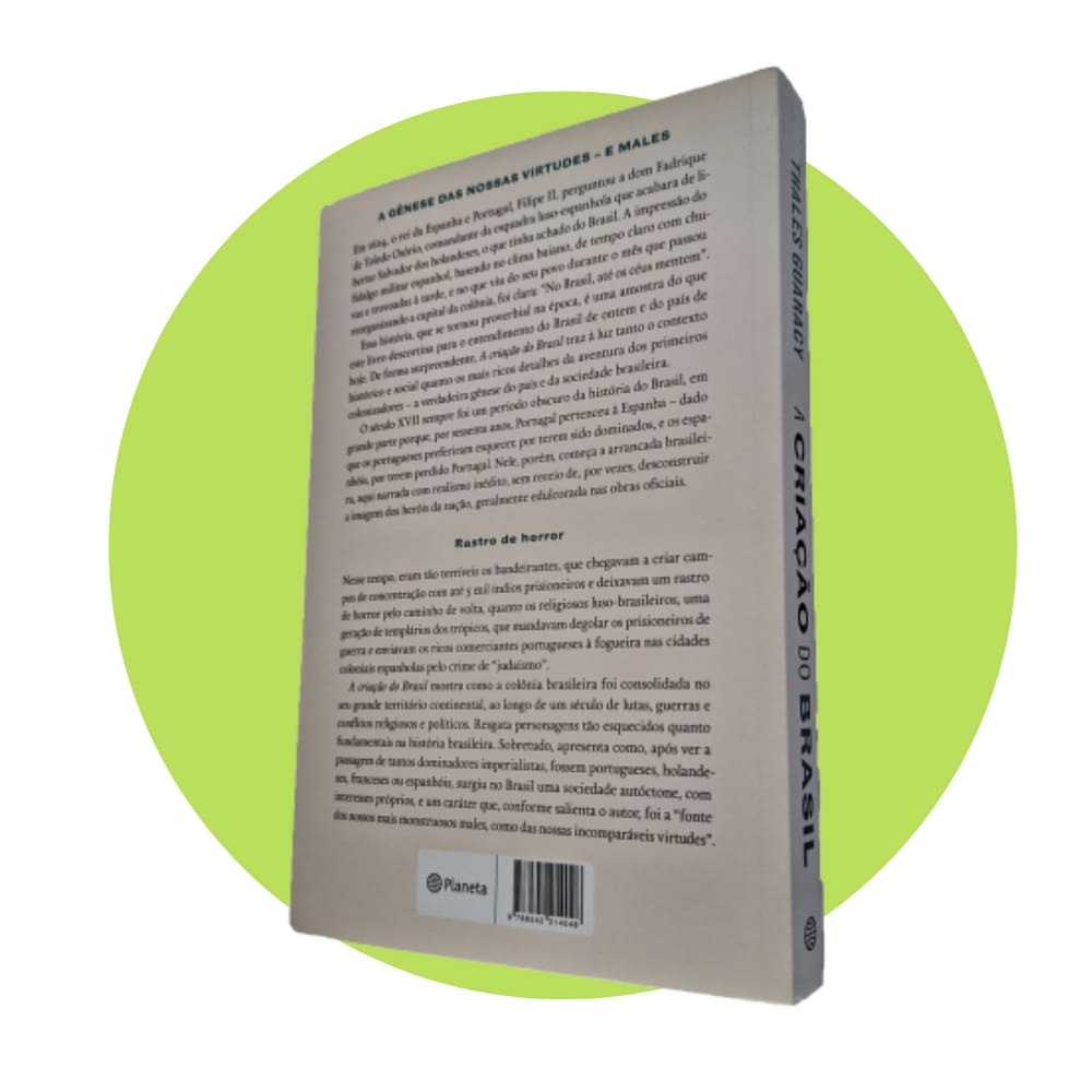 A Criação do Brasil - 1600 a 1700, de Thales Guaracy | Casas Bahia