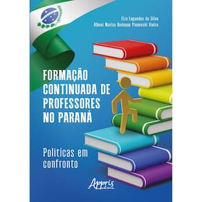 Formação Continuada de Professores no Paraná: Políticas em Confronto