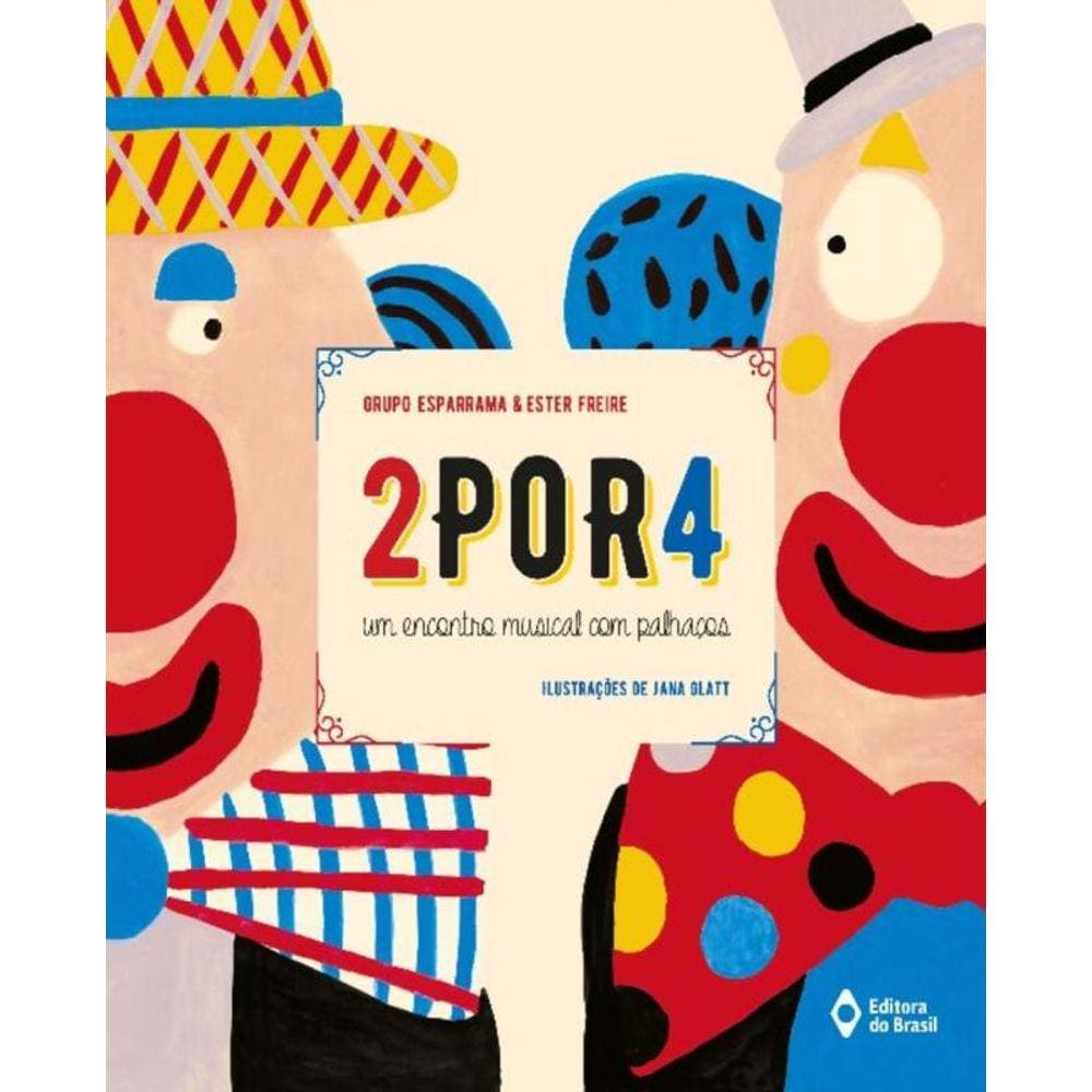 2Por4 - Um Encontro Musical Com Palhacos