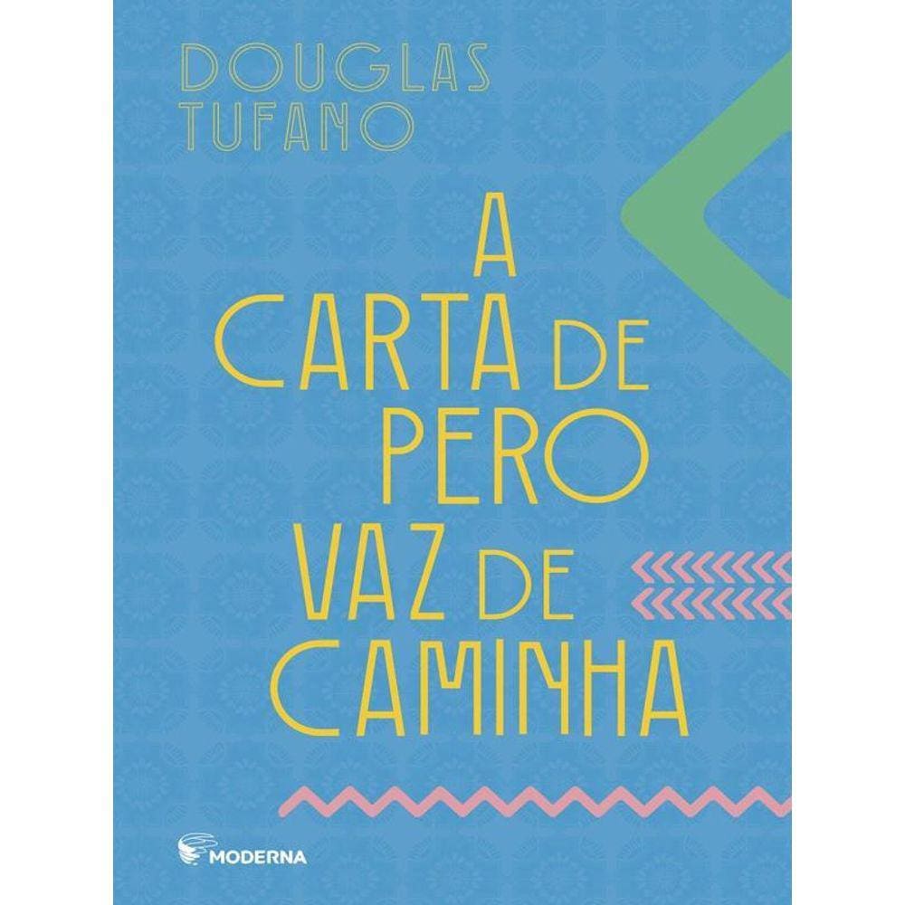 A Carta De Pero Vaz De Caminha