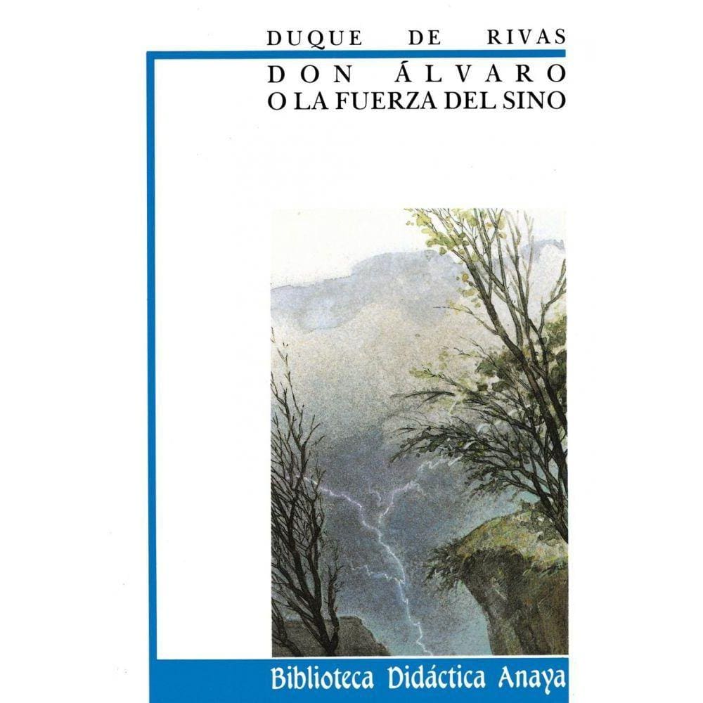 Don Álvaro o la fuerza del sino