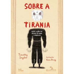 Sobre a tirania (Edição em quadrinhos): Vinte lições do século XX para o presente