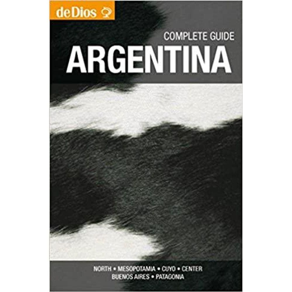 Argentina Complete Guide