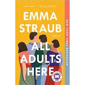 All Adults Here A Novel