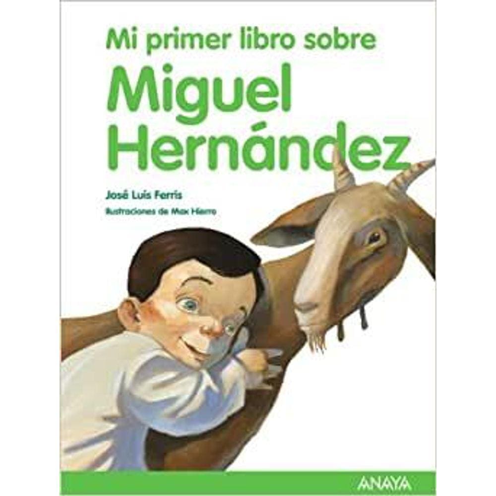 Mi Primer Libro Sobre Miguel Hernandez / My First Book About Michael Harris