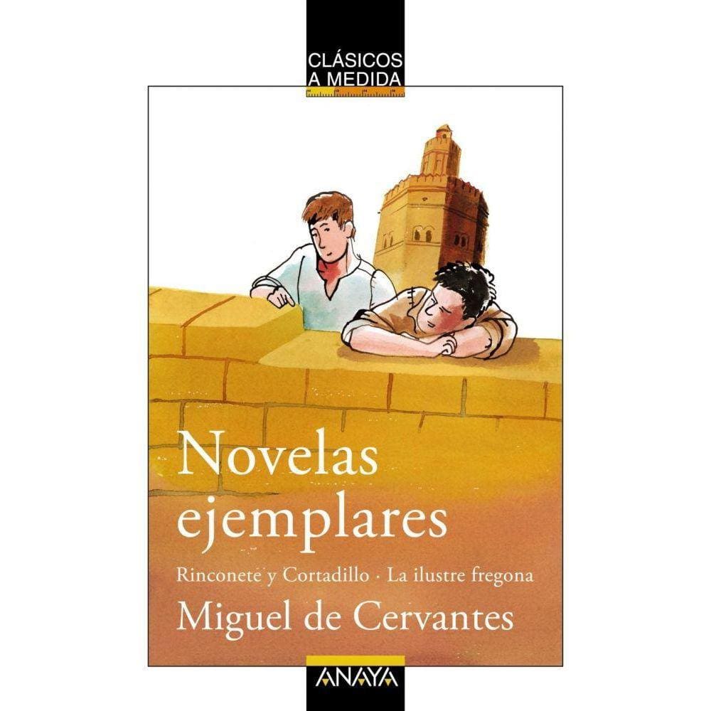 Novelas ejemplares: Rinconete y Cortadillo/La ilustre fregona