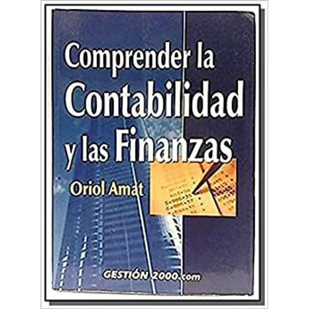 Comprender La Contabilidad Y Las Finanzas