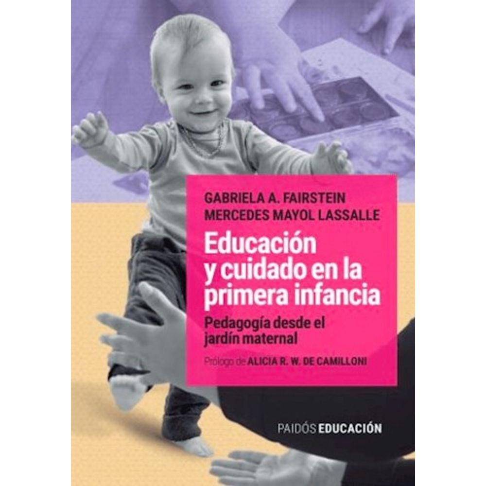 Educacion Y Cuidado En La Primera Infancia