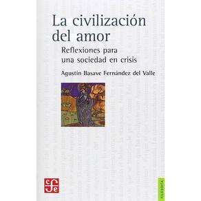 La Civilización Del Amor Reflexiones Para Una Sociedad En Crisis