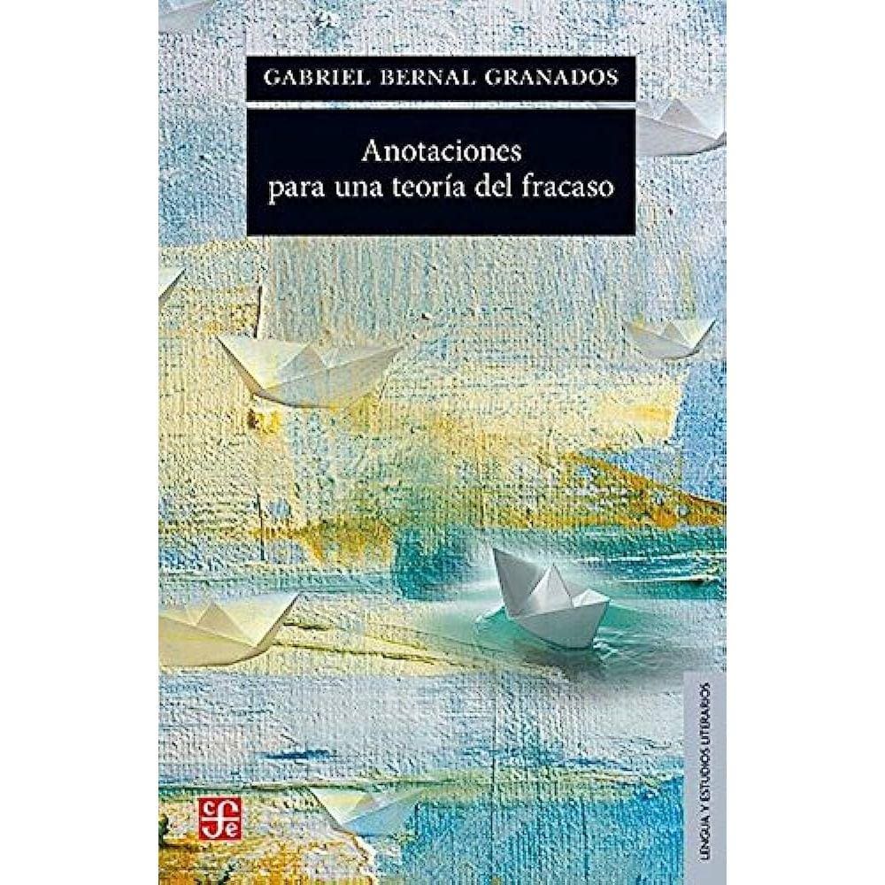 Anotaciones Para Una Teoría Del Fracaso