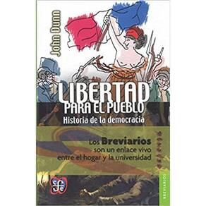 Libertad Para El Pueblo Historia De La Democracia