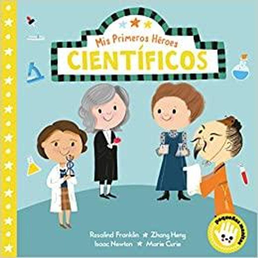 Mis Primeros Héroes Científicos / My First Heroes Scientists