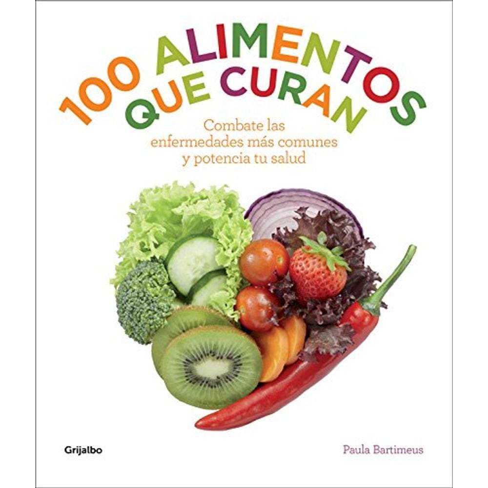 100 Alimentos Que Curan