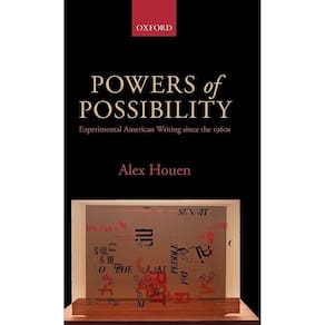 Powers Of Possibility Experimental American Writing Since The 1960S
