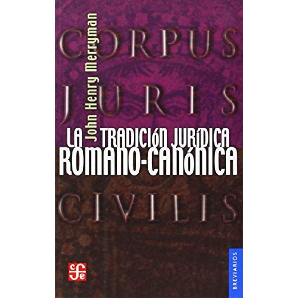 La Tradición Jurídica Romanocanónica