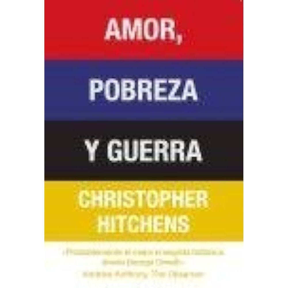 Amor Pobreza Y Guerra