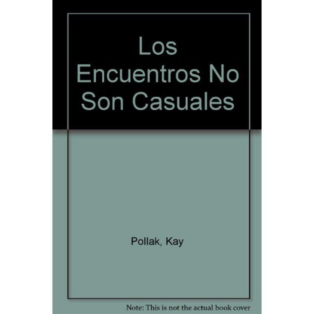 Los Encuentros No Son Casuales