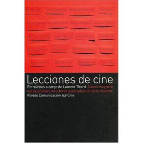 Lecciones De Cine Clases Magistrales De Grandes Directores Explicadas Por Ellos Mismos
