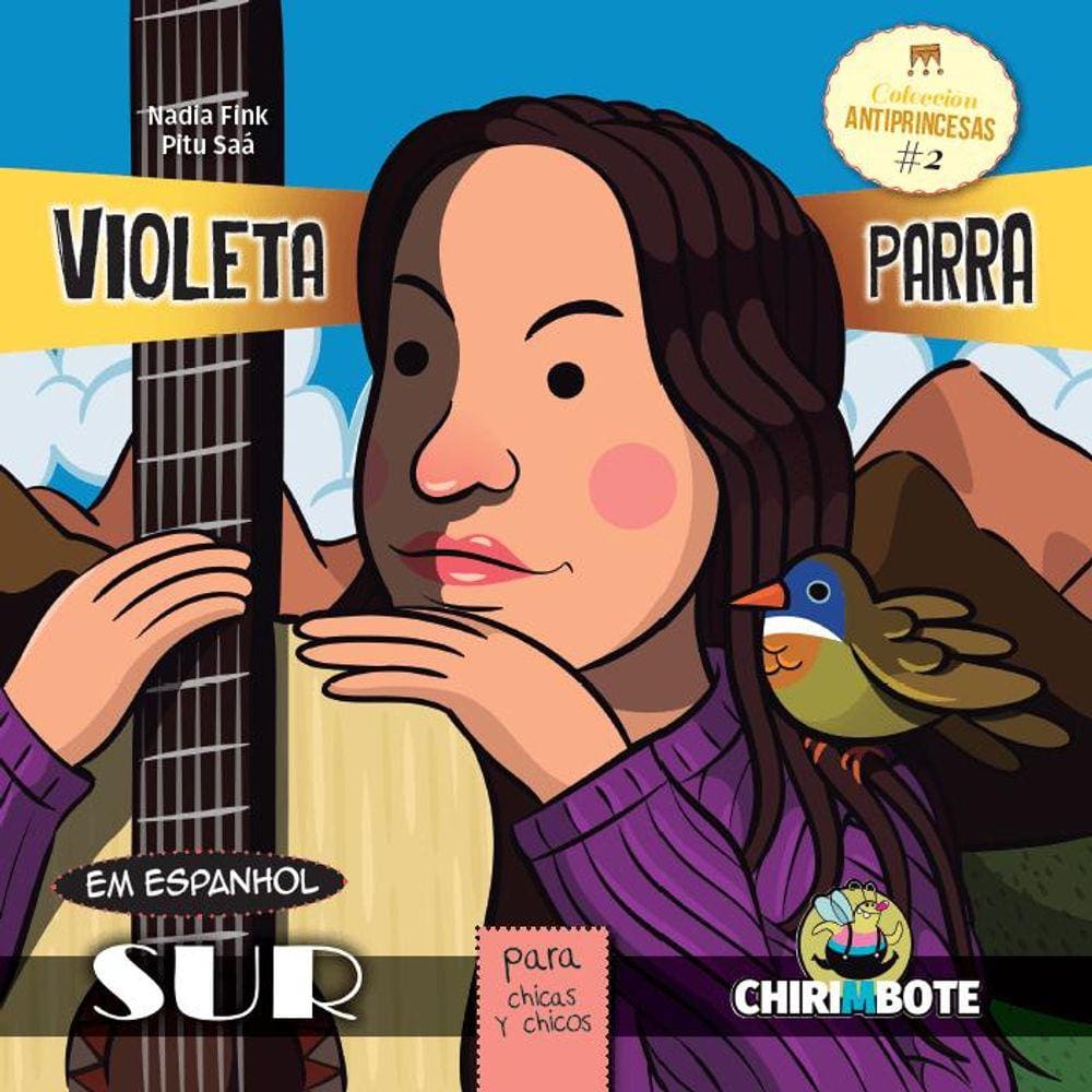 Violeta Parra Para Chicas Y Chicos