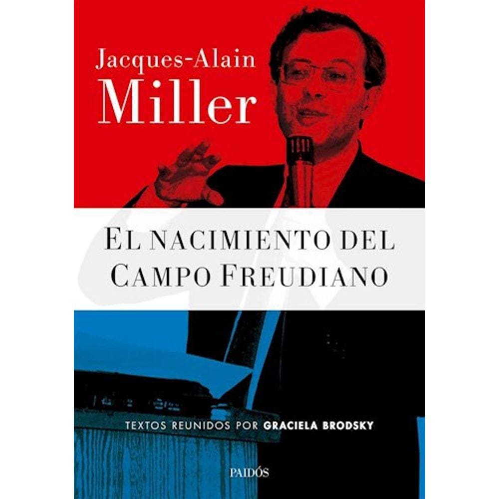 El Nacimiento Del Campo Freudiano