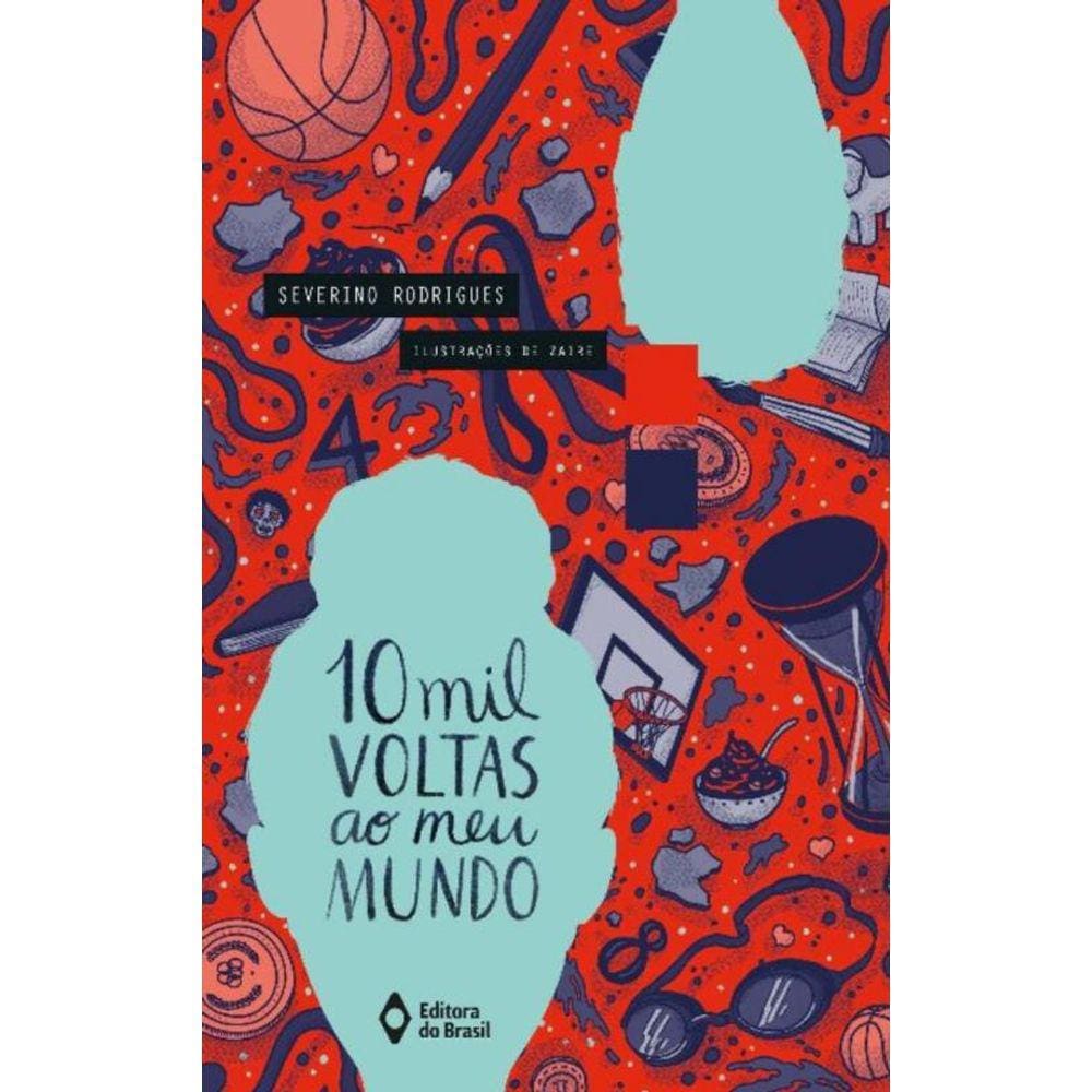 Dez Mil Voltas Ao Meu Mundo