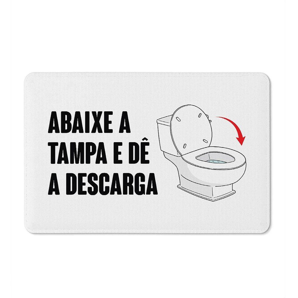 Tapete de Tecido Multiuso 60x40cm - Abaixe a tampa e dê a descarga