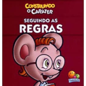 Construindo O Caráter Ii: Seguindo As As Regras