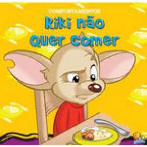 Comportamentos:Riki Não Quer Comer (Riki & Gabi)