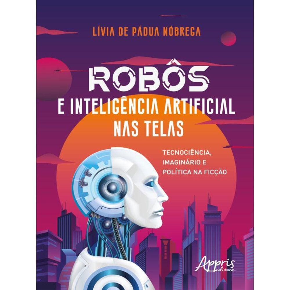 Robôs E Inteligência Artificial Nas Telas