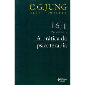 A Prática da Psicoterapia (Vol.16/1) ( C. J. Jung )