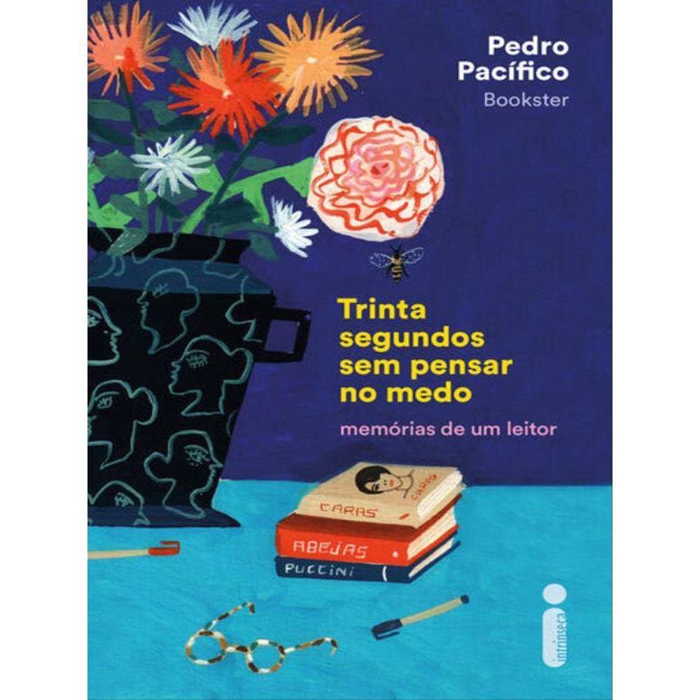 Trinta Segundos Sem Pensar No Medo