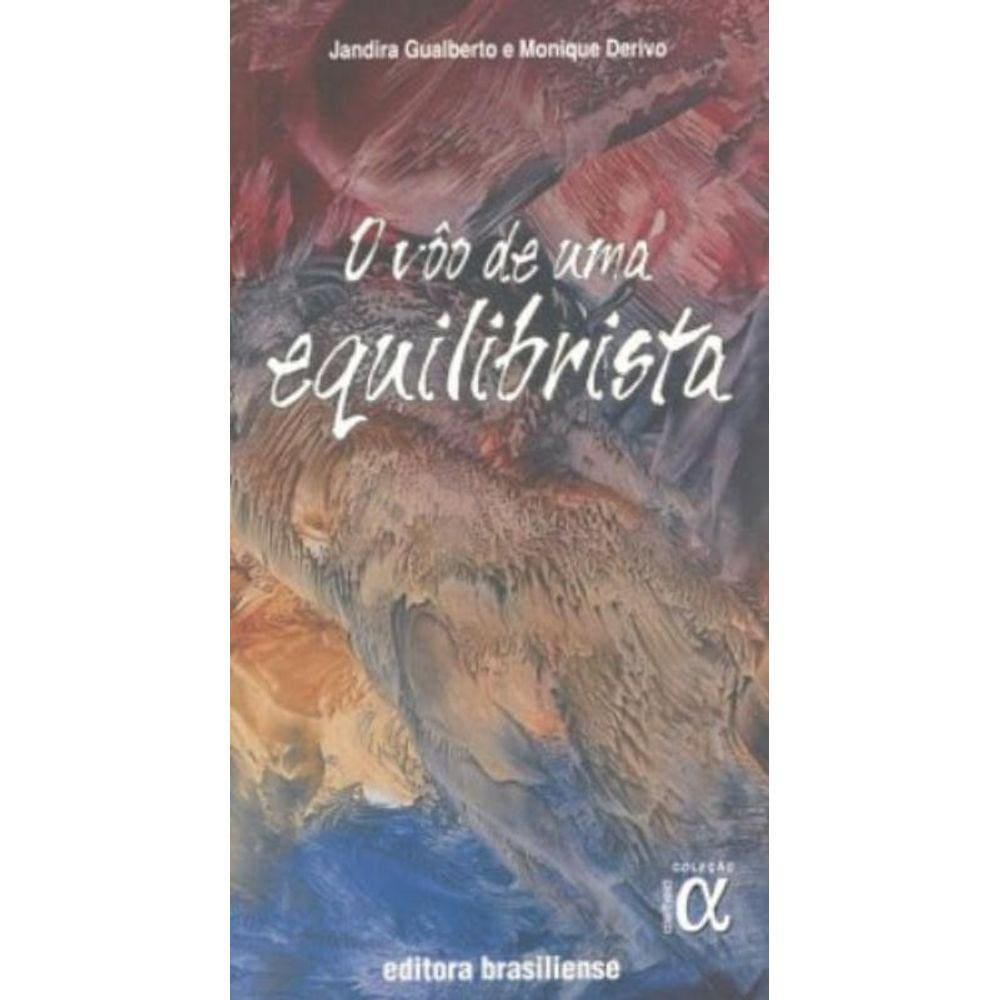 Voo De Uma Equilibrista, O