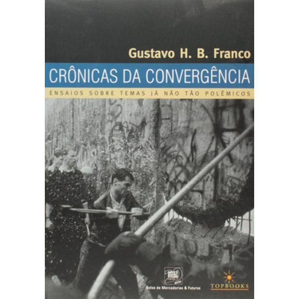 Cronicas Da Convergencia - Ensaios Sobre Temas Ja