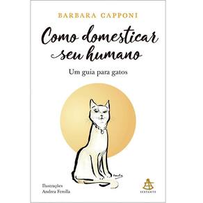 Como Domesticar Seu Humano