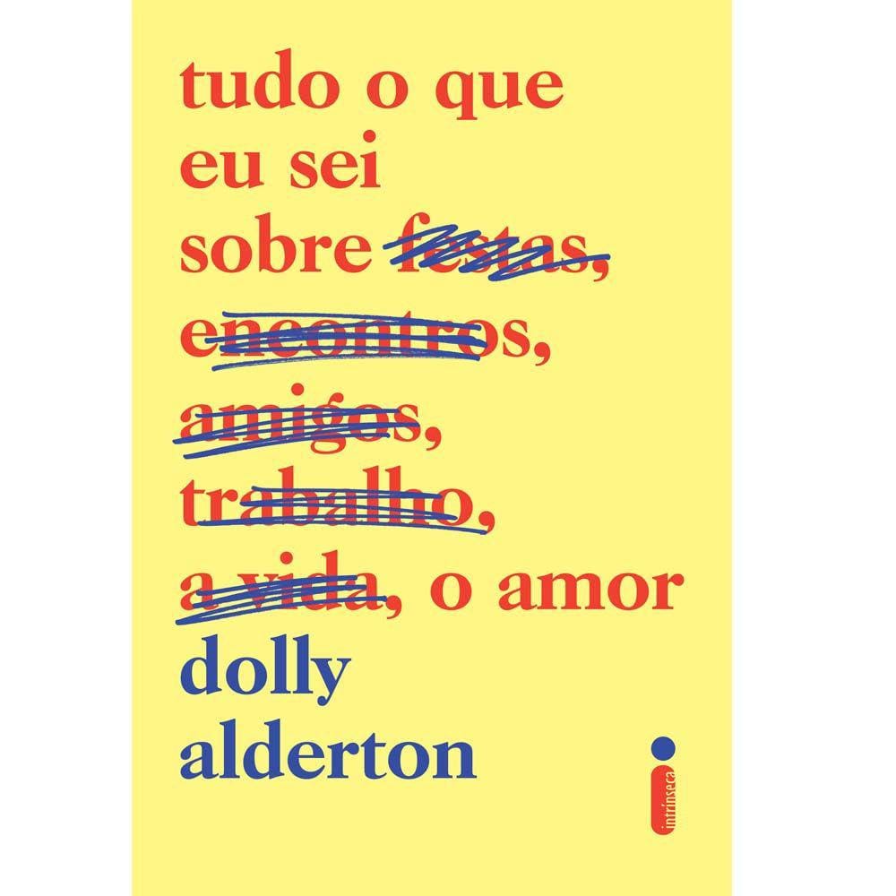 Tudo O Que Eu Sei Sobre O Amor