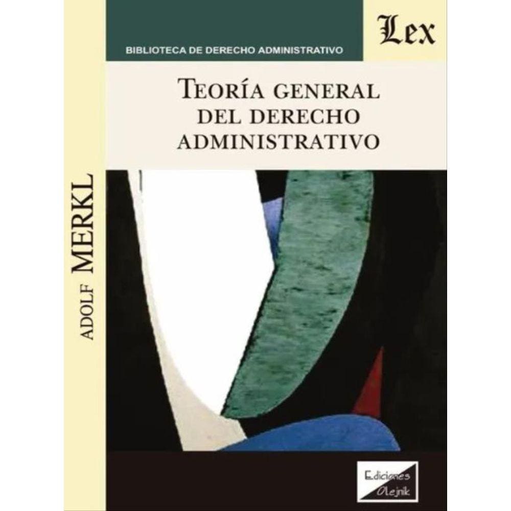 Teoría General Del Derecho Administrativo