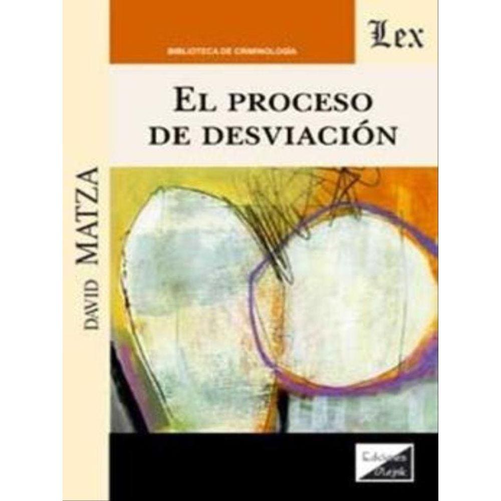 El Proceso De Desviación