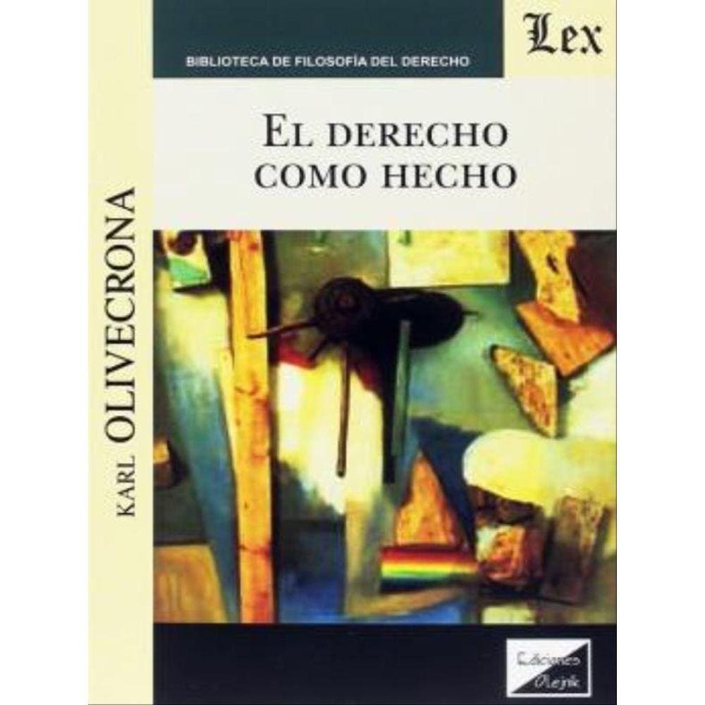 El Derecho Como Hecho
