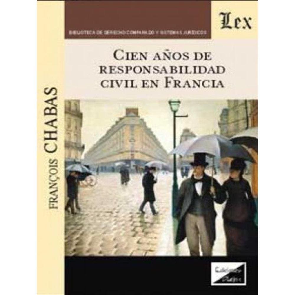 Cien Años De Responsabilidad Civil En Francia