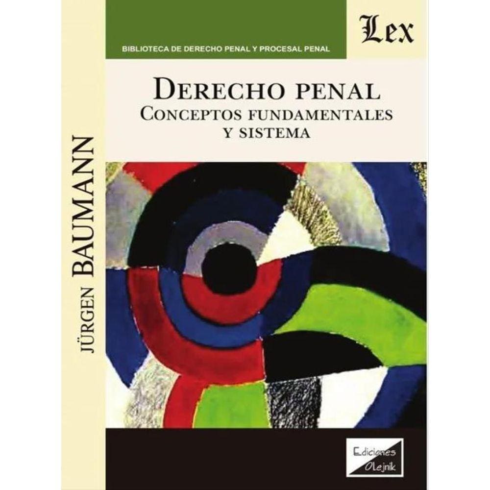 Derecho Penal - Conceptos Fundamentales Y Sistema