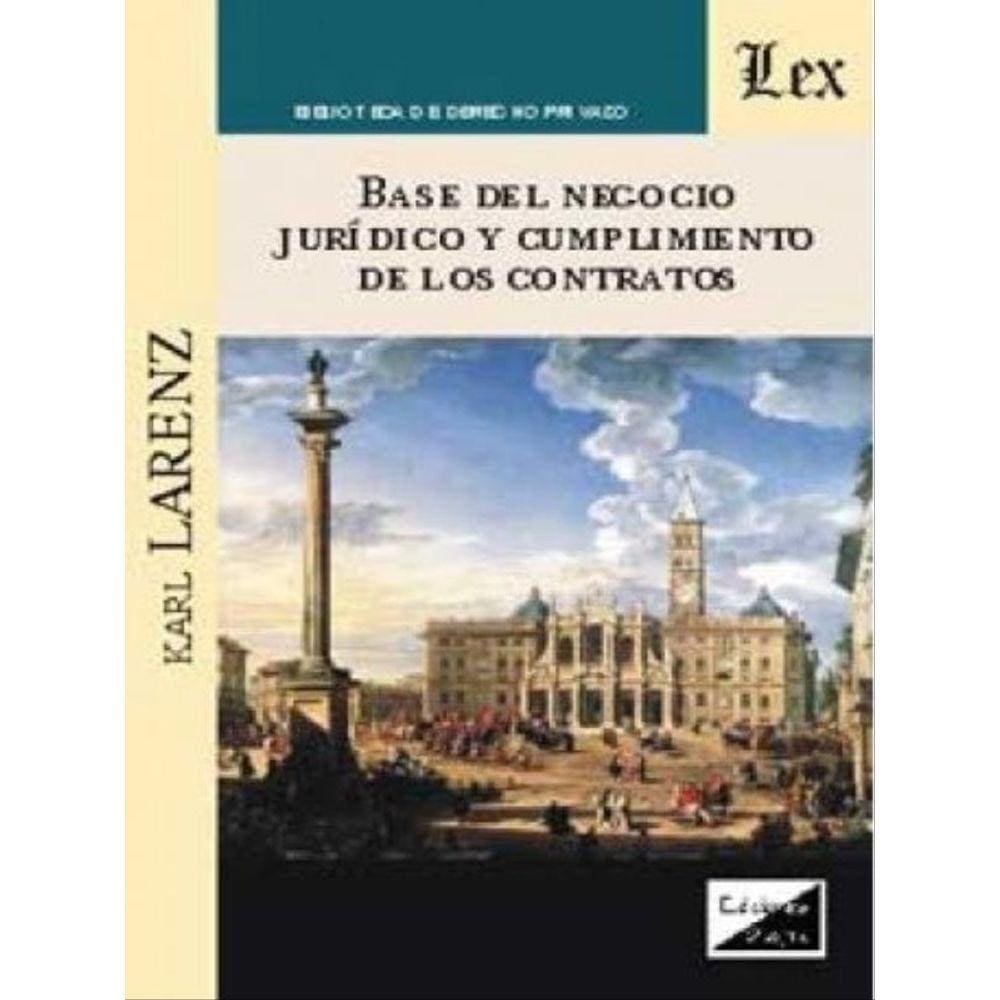 Base Del Negocio Jurídico Y Cumplimiento De Los Contartos
