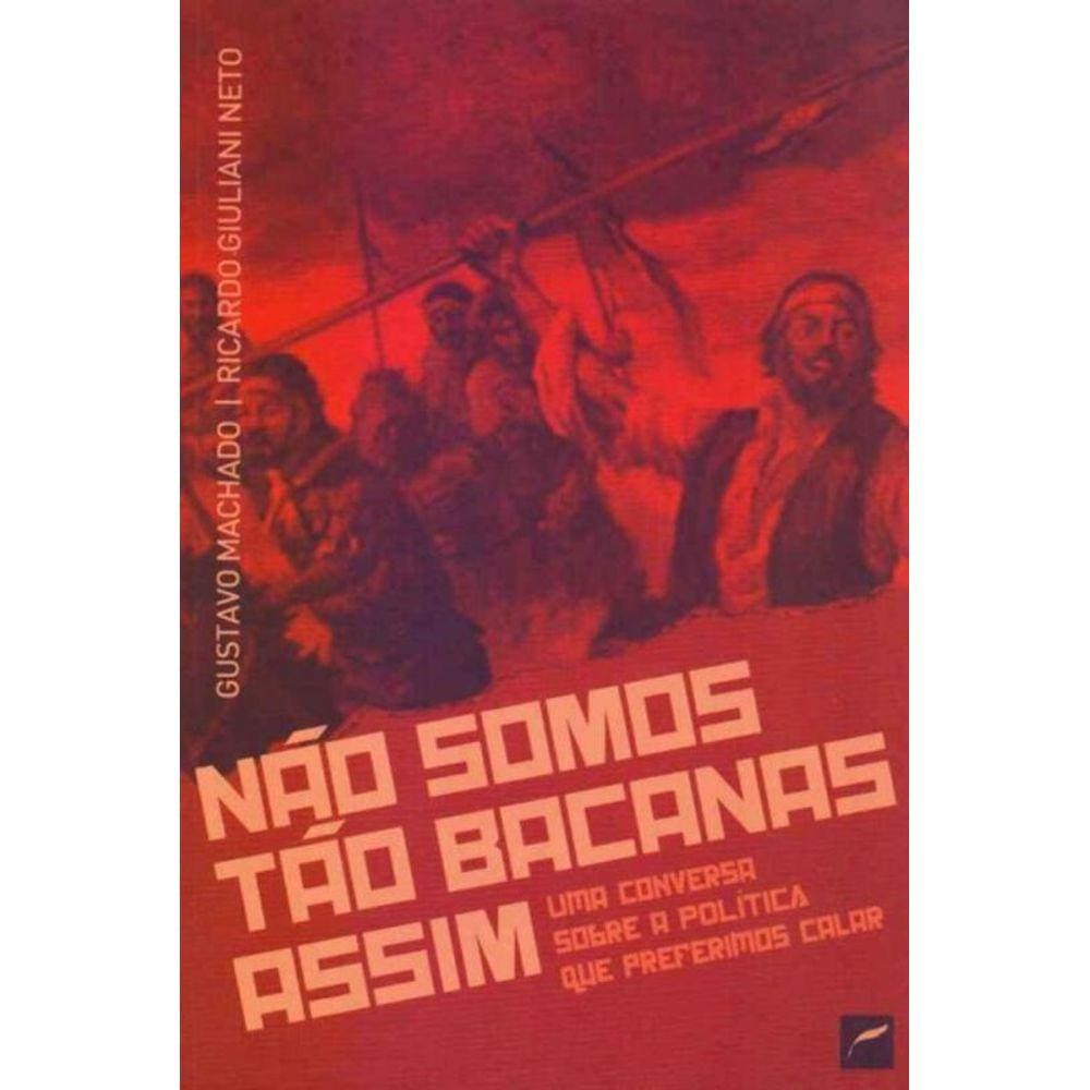 Não Somos Tão Bacanas Assim