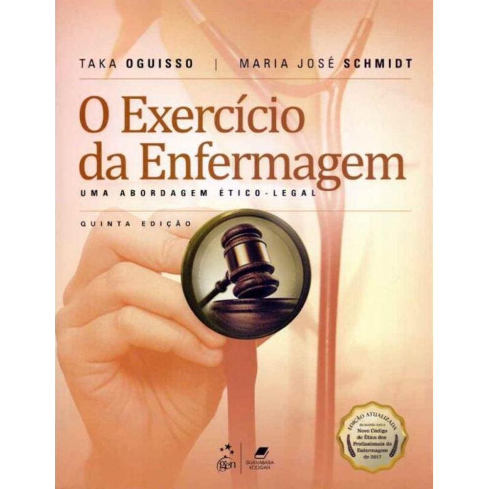 O Exercício da Enfermagem: uma abordagem ético-legal - 05Ed/19