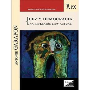 Juez Y Democracia - Una Reflexión Muy Actual